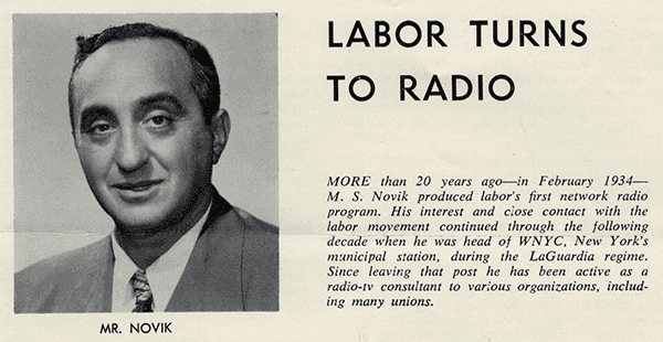 Portrait of Morris Novik at the head of a Broadcasting Magazine piece entitled ‘Labor Turns to Radio.' [Read the entire piece at the *Unlocking the Airwave*s website](/document/naeb-b067-f02/#159).