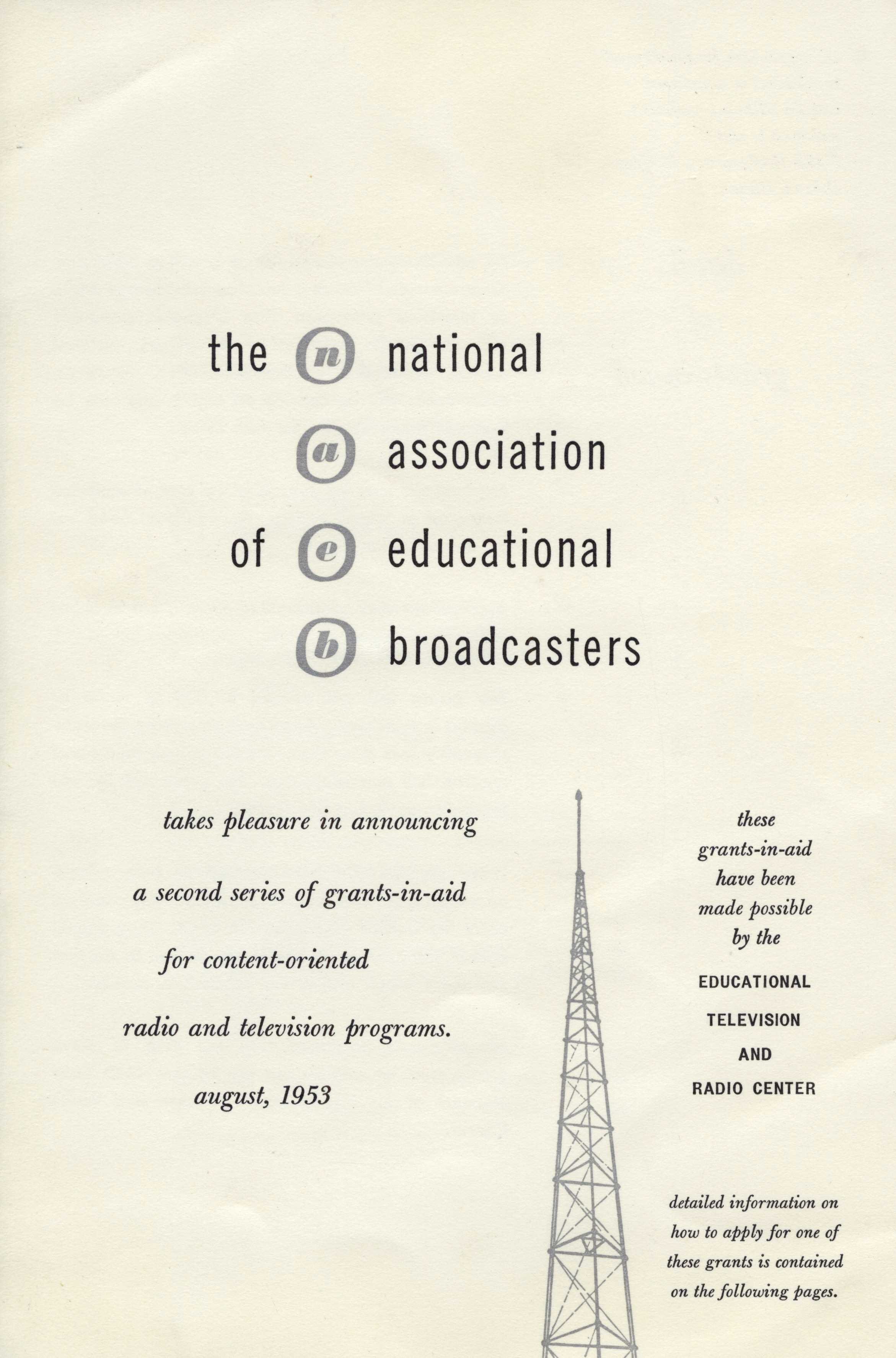 [August 1953 brochure](/document/naeb-b074-f02-17/) advertising the NAEB Grants-in-Aid for radio and television programs and detailing the application process.